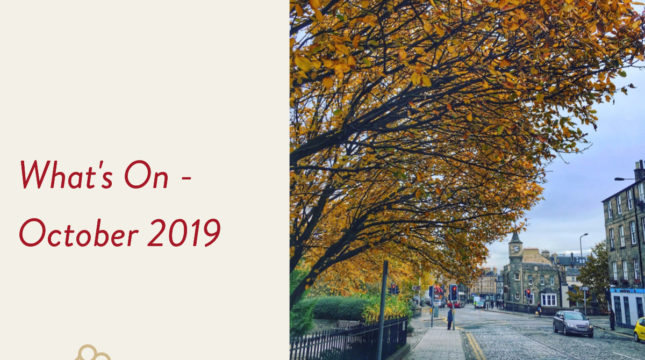 What's on Edinburgh October 2019